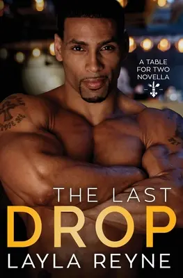 Poslední kapka: novela Stůl pro dva - The Last Drop: A Table for Two Novella