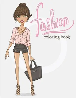 Móda: Omalovánky - Fashion: Coloring Book