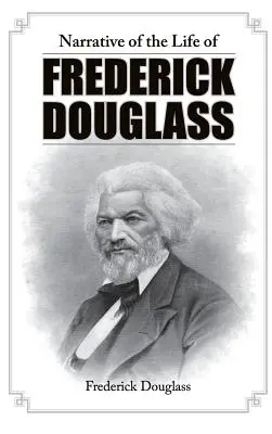 Vyprávění o životě Fredericka Douglasse - Narrative of the Life of Frederick Douglass