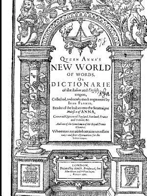 Floriův italsko-anglický slovník z roku 1611 - Florio's Italian English Dictionary of 1611
