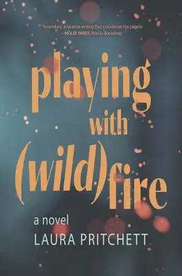 Hra s divokým ohněm - Playing with Wildfire
