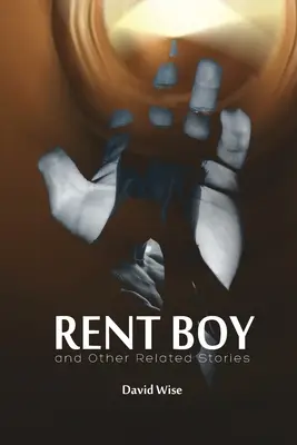 RENT BOY a další související příběhy - RENT BOY and Other Related Stories