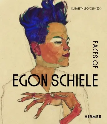 Tváře Egona Schieleho: Autoportréty - The Faces of Egon Schiele: Self-Portraits