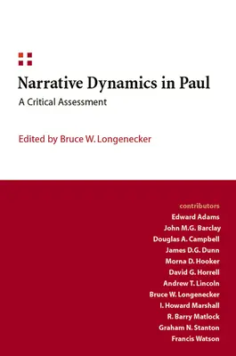 Dynamika vyprávění u Pavla: Kritické zhodnocení - Narrative Dynamics in Paul: A Critical Assessment