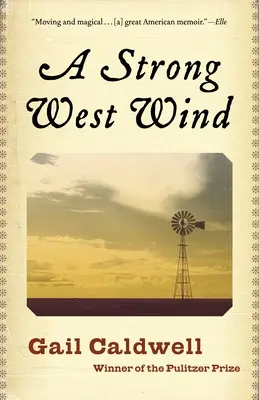 Silný západní vítr: vzpomínky - A Strong West Wind: A Memoir