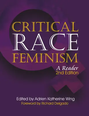 Globální kritický rasový feminismus: An International Reader - Global Critical Race Feminism: An International Reader