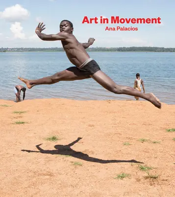Ana Palacios: Umění v pohybu - Ana Palacios: Art in Movement