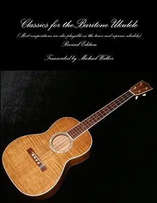 Klasika pro barytonové ukulele - Classics for the Baritone Ukulele