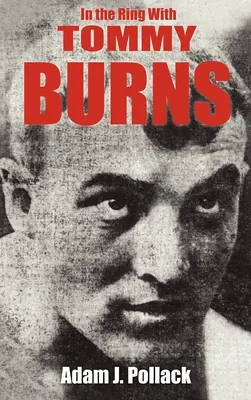 V ringu s Tommym Burnsem - In the Ring with Tommy Burns