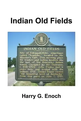 Stará indiánská pole - Indian Old Fields