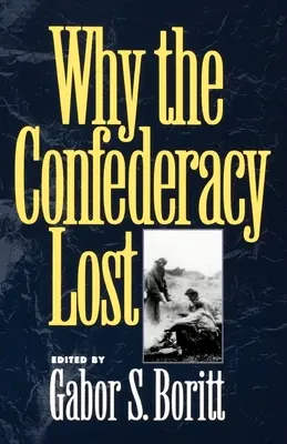 Proč Konfederace prohrála - Why the Confederacy Lost