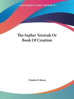 Sefer yetzira neboli Kniha stvoření - The Sepher Yetzirah Or Book Of Creation