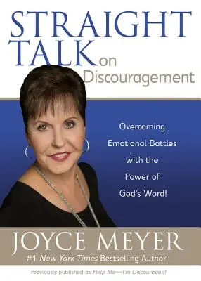 Přímá řeč o sklíčenosti: Překonejte emocionální bitvy pomocí síly Božího slova! - Straight Talk on Discouragement: Overcoming Emotional Battles with the Power of God's Word!