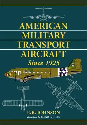 Americká vojenská dopravní letadla od roku 1925 - American Military Transport Aircraft Since 1925
