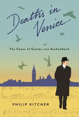 Smrt v Benátkách: Případy Gustava von Aschenbacha - Deaths in Venice: The Cases of Gustav Von Aschenbach