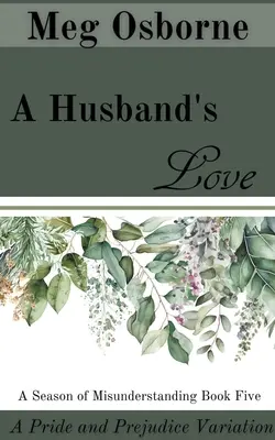 Manželova láska - A Husband's Love