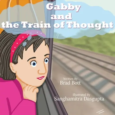Gabby a vlak myšlenek - Gabby and the Train of Thought