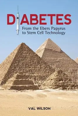 Diabetes: Od Ebersova papyru po technologii kmenových buněk - Diabetes: From the Ebers Papyrus to Stem Cell Technology