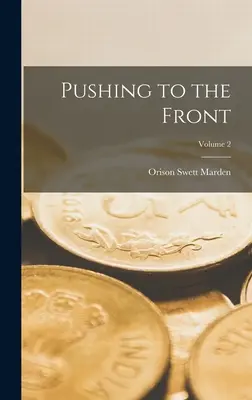 Tlačit se dopředu; 2. díl - Pushing to the Front; Volume 2