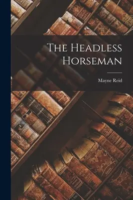 Bezhlavý jezdec - The Headless Horseman