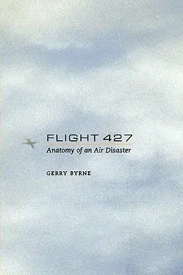 Let 427: Anatomie letecké katastrofy - Flight 427: Anatomy of an Air Disaster