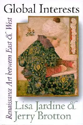 Globální zájmy: Renesanční umění mezi Východem a Západem - Global Interests: Renaissance Art Between East and West