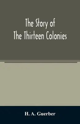 Příběh třinácti kolonií - The story of the thirteen colonies