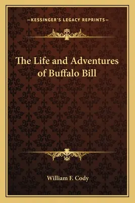 Život a dobrodružství Buffalo Billa - The Life and Adventures of Buffalo Bill