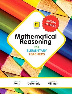 Mathematical Reasoning for Elementary Teachers Plus Mylab Math Media Update -- 24 Month Access Card Package [s přístupovým kódem] - Mathematical Reasoning for Elementary Teachers Plus Mylab Math Media Update -- 24 Month Access Card Package [With Access Code]