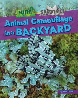 Kamufláž zvířat na dvorku - Animal Camouflage in a Backyard