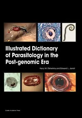 Ilustrovaný slovník parazitologie v postgenomické éře - Illustrated Dictionary of Parasitology in the Post-Genomic Era