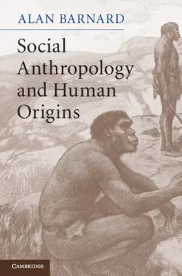 Sociální antropologie a původ člověka - Social Anthropology and Human Origins