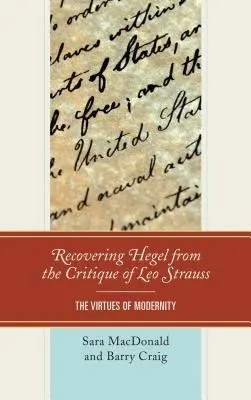 Obnovení Hegela z kritiky Leo Strausse: Ctnosti moderny - Recovering Hegel from the Critique of Leo Strauss: The Virtues of Modernity