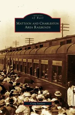 Železnice v oblasti Mattoon a Charlestonu - Mattoon and Charleston Area Railroads