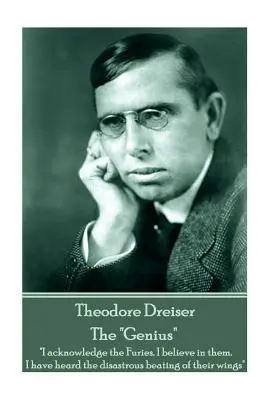 Theodore Dreiser - Génius