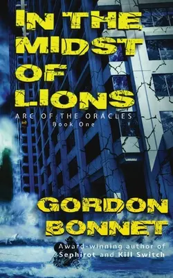 Uprostřed lvů: Paranormální postapokalyptický thriller - In the Midst of Lions: A paranormal post-apocalyptic thriller