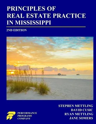 Principles of Real Estate Practice in Mississippi: 2. vydání - Principles of Real Estate Practice in Mississippi: 2nd Edition