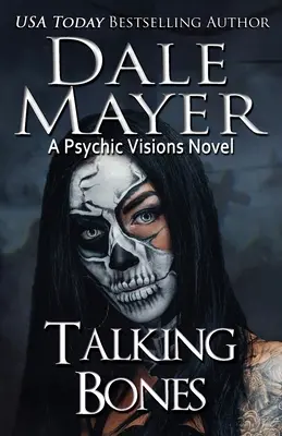 Mluvící kosti: A Psychic Visions Novel - Talking Bones: A Psychic Visions Novel