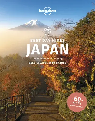 Lonely Planet Nejlepší jednodenní túry Japonsko 1 - Lonely Planet Best Day Hikes Japan 1