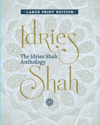 Antologie Idriese Shaha - The Idries Shah Anthology