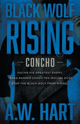 Černý vlk povstal: Současný westernový román - Black Wolf Rising: A Contemporary Western Novel