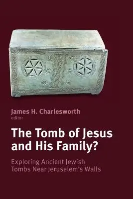 Hrob Ježíše a jeho rodiny? Zkoumání starověkých židovských hrobek poblíž jeruzalémských hradeb. - Tomb of Jesus and His Family?: Exploring Ancient Jewish Tombs Near Jerusalem's Walls