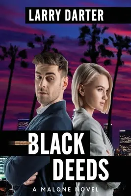 Černé skutky: (The Malone Mystery Novels Book 7): Série kriminálních a napínavých thrillerů o soukromém vyšetřovateli (The Malone Mystery Novels Book 7) - Black Deeds: A Private Investigator Series of Crime and Suspense Thrillers (The Malone Mystery Novels Book 7)