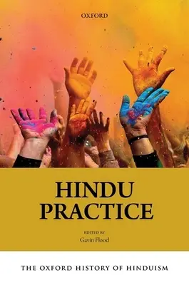 Oxfordské dějiny hinduismu: hinduistická praxe - The Oxford History of Hinduism: Hindu Practice