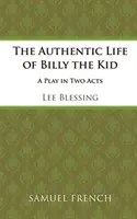 Autentický život Billyho Kida - The Authentic Life of Billy the Kid