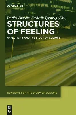 Struktury pocitů: Afektivita a studium kultury - Structures of Feeling: Affectivity and the Study of Culture
