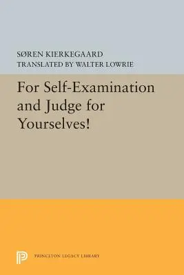 K sebezkoumání a k vlastnímu posouzení! - For Self-Examination and Judge for Yourselves!