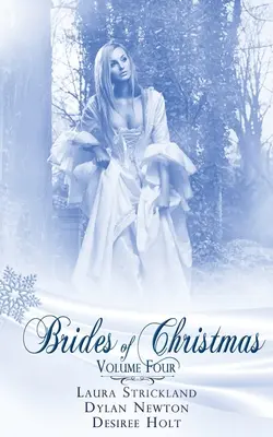 Vánoční nevěsty, svazek čtvrtý - Brides Of Christmas Volume Four
