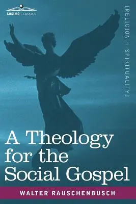 Teologie sociálního evangelia - A Theology for the Social Gospel