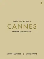 Cannes - zevnitř světového filmového festivalu - Cannes - Inside the World's Premier Film Festival